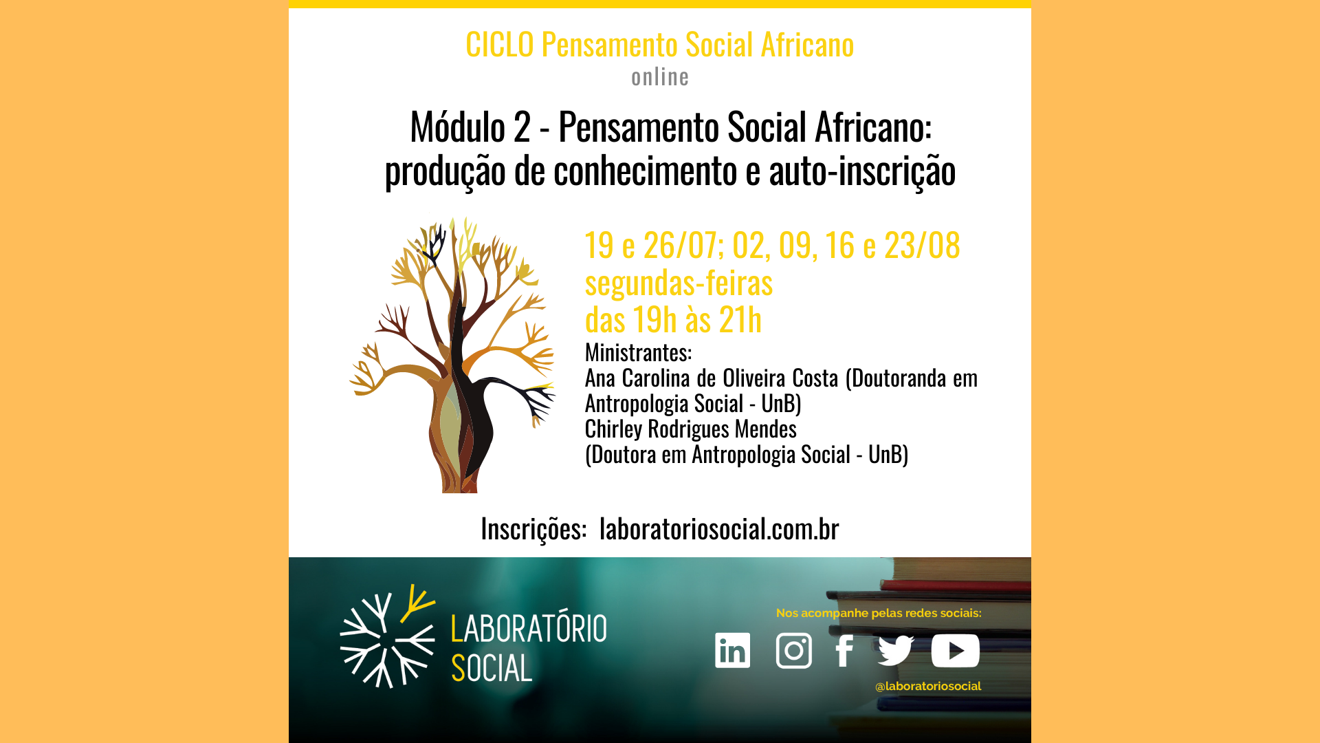 Módulo 2 (19/07 a 23/08) Pensamento Social Africano: produção de conhecimento e auto-inscrição