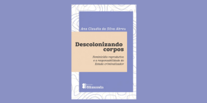 Descolonizando corpos