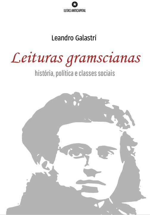 Leituras gramscianas: História, política e classes sociais